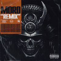 Moro - Moro "Remix" 2 (Explicit)