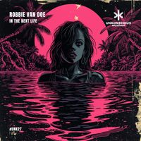 Robbie Van Doe - In The Next Life