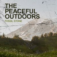 Fossil Stone - The Peaceful Outdoors