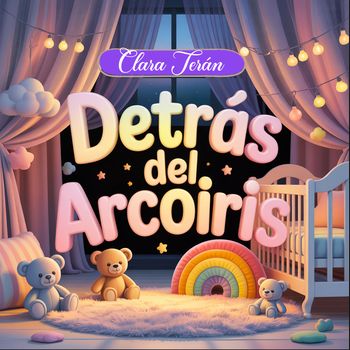 Clara Terán - Detrás Del Arcoiris