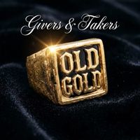 OLD GOLD - Givers & Takers
