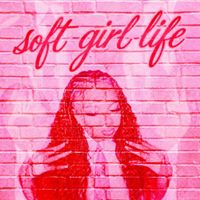 Mizzy - Soft Girl Life