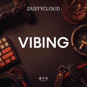 Dustycloud - Vibing (Explicit)