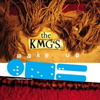 The KMG's - Wake Up