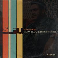 Discosteps - Heartbeat / Everything That I Need