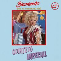 Quinteto imperial - Bienvenido con el carnaval del