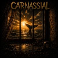 Carnassial - Let Me Drown