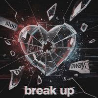 MikeDeeze - Break Up