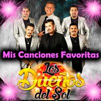 Los Dueños Del Sol - Mis Canciones Favoritas