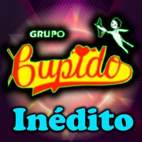 Grupo Cupido - Inédito