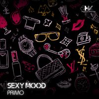 PRIMO - Sexy Mood (Explicit)
