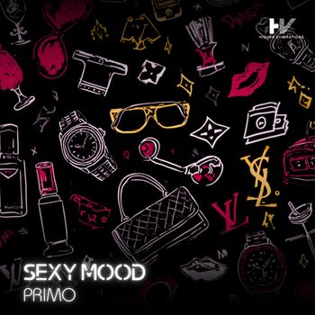 PRIMO - Sexy Mood (Explicit)