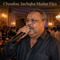 Mazouzi - Choufou 3achaqha Madar Fiya