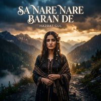 Hazrat Gul - Sa Nare Nare Baran De