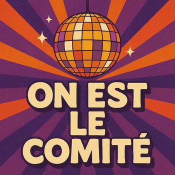DA - On est le comité (Version Longue)