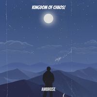 Ambrose - Kingdom of Chaos!