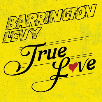 Barrington Levy - True Love (Extended Version)