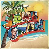Jake Owen - Greetings From...Jake (Explicit)