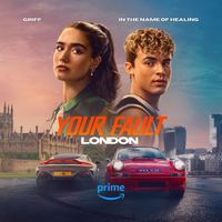 Griff - In The Name Of Healing (from the Prime Original Movie ‘Your Fault: London’)