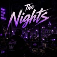 Firelight Records - The Nights - Trap