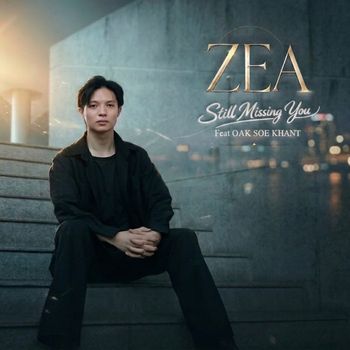 ZEA - Still Missing You