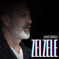 Hadi Eroğlu - Zelzele