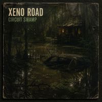 Xeno Road - Circuit Swamp