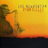 Joe Henderson - Warm Valley