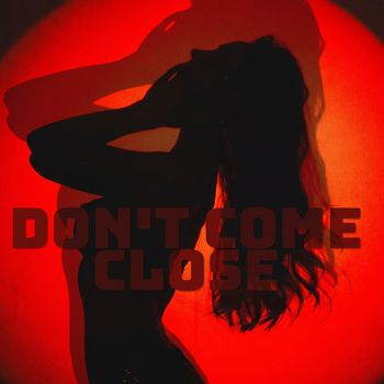 Megan - Don't Come Close
