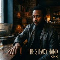 Kmk - The Steady Hand