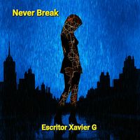 Escritor Xavier G - Never Break