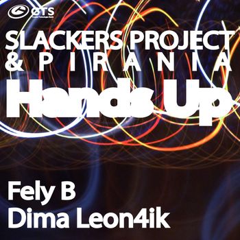 Slackers Project, Pirania - Hands Up