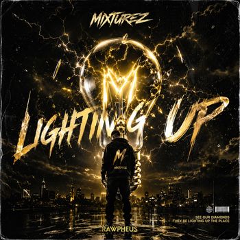 Mixturez - Lighting Up