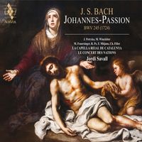 Jordi Savall - Bach: Johannes-Passion