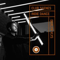 Darlyn Vlys - Club Scenes - Indie Dance
