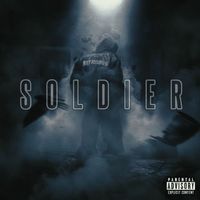 INFAMOUS - Soldier (Explicit)