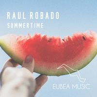 Raul Robado - Summertime (Original Mix)