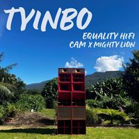 CAM, Equality HiFi & Mighty Lion - TYINBO