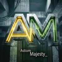 Astiom - Majesty_