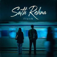 Flash - Sath Rehna