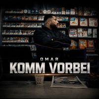 OMAR - KOMM VORBEI (Explicit)