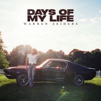 Warren Zeiders - Days of My Life
