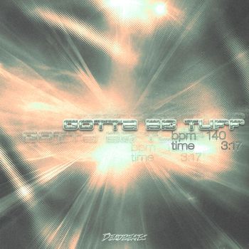 Zero - Gotta Be Tuff