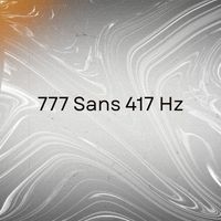 MORTON - 777 Sans 417 Hz