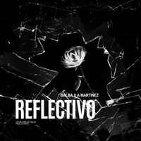 Balba - Reflectivo (Explicit)