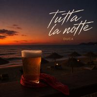 Duca - Tutta la notte