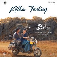 Devi Sri Prasad & Sreemani & Haripriya - Kotha Feeling (From "Sing Geetham")
