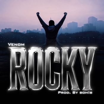VENOM - ROCKY (Explicit)