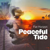 Flat Horizon - Peaceful Tide