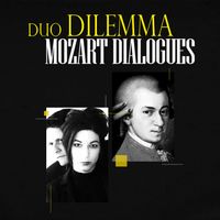 Dilemma - Mozart Dialogues